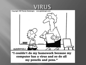 Cartoon showing child saying I couldn't do my homework because my computer has a virus.
